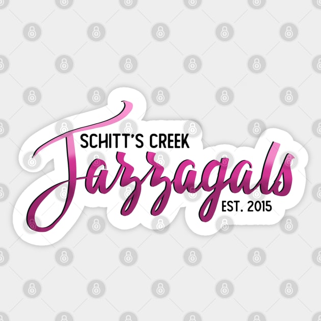 Schitt’s Creek Jazzagals Sticker by Salty Said Sweetly